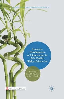 Cercetare, dezvoltare și inovare în învățământul superior din Asia și Pacific - Research, Development, and Innovation in Asia Pacific Higher Education