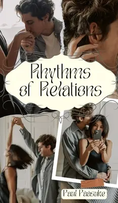 Ritmurile relațiilor - Rhythms of Relations