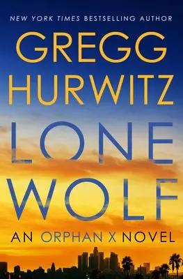 Lone Wolf: Un roman Orphan X - Lone Wolf: An Orphan X Novel