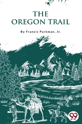 Drumul Oregon - The Oregon Trail