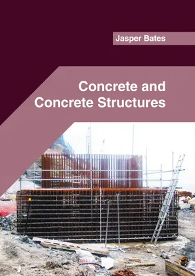 Beton și structuri din beton - Concrete and Concrete Structures