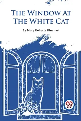 Fereastra de la Pisica Albă - The Window At The White Cat