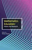 Educația matematică: Istorie și cercetare - Mathematics Education: History and Research