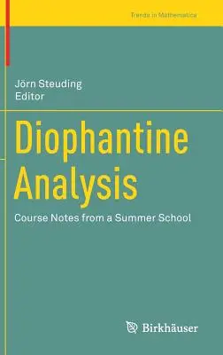 Diophantine Analysis: Note de curs de la o școală de vară - Diophantine Analysis: Course Notes from a Summer School