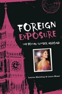 Foreign Exposure: The Social Climber Abroad