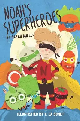 Supereroii lui Noe - Noah's Superheroes