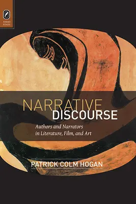 Discursul narativ: Autori și naratori în literatură, film și artă - Narrative Discourse: Authors and Narrators in Literature, Film, and Art