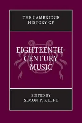 The Cambridge History of Eighteenth-Century Music