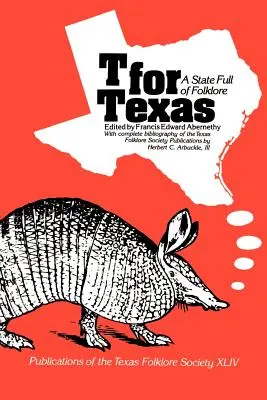 T de la Texas: Un stat plin de folclor - T for Texas: A State Full of Folklore