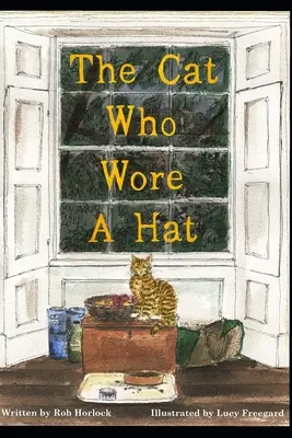 Pisica care purta pălărie (The Cat Who Wore A Hat) - The Cat Who Wore A Hat