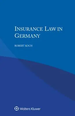 Dreptul asigurărilor în Germania - Insurance Law in Germany