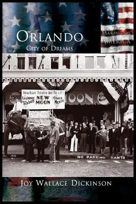 Orlando: Orașul viselor - Orlando: City of Dreams