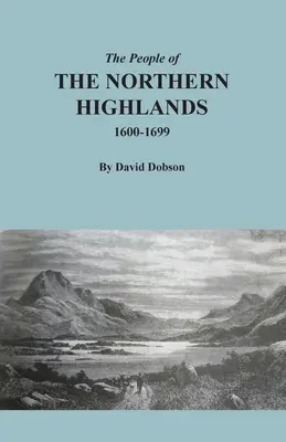 Populația din Northern Highlands, 1600-1699 - The People of the Northern Highlands, 1600-1699