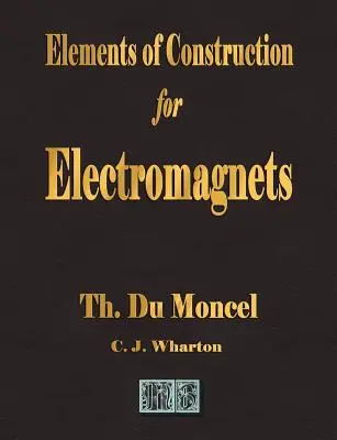 Elemente de construcție pentru electromagneți - Elements of Construction for Electromagnets