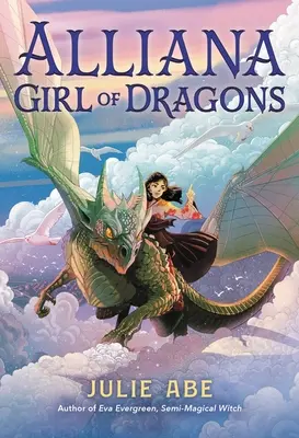 Alliana, fata dragonilor - Alliana, Girl of Dragons