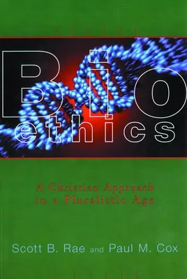 Bioetica: O abordare creștină într-o epocă pluralistă - Bioethics: A Christian Approach in a Pluralistic Age