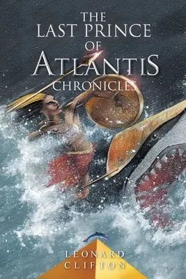 Cronicile ultimului prinț al Atlantidei - The Last Prince of Atlantis Chronicles