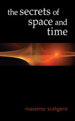 Secretele spațiului și ale timpului - The Secrets of Space and Time