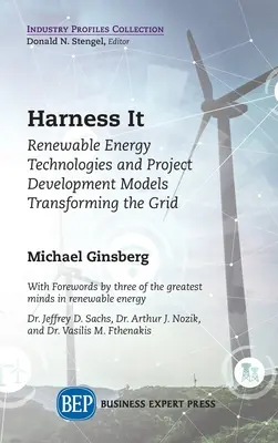Harness It: Tehnologii de energie regenerabilă și modele de dezvoltare a proiectelor de transformare a rețelei - Harness It: Renewable Energy Technologies and Project Development Models Transforming the Grid