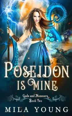 Poseidon este al meu: Paranormal Romance Reverse Harem - Poseidon is Mine: Paranormal Romance Reverse Harem