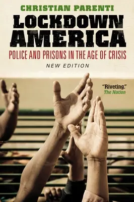 Lockdown America: Poliția și închisorile în epoca de criză - Lockdown America: Police and Prisons in the Age of Crisis