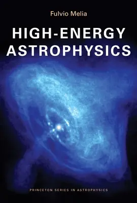 Astrofizica energiilor înalte - High-Energy Astrophysics