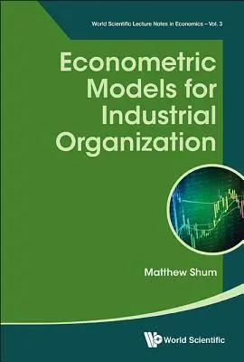 Modele econometrice pentru organizarea industrială - Econometric Models for Industrial Organization