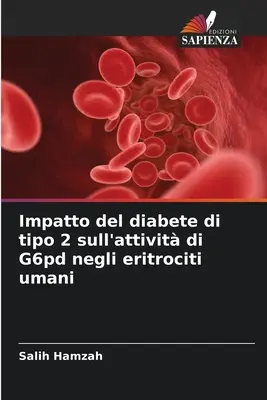 Impactul diabetului de tip 2 asupra activității G6pd în rândul eritrocitelor umane - Impatto del diabete di tipo 2 sull'attivit di G6pd negli eritrociti umani