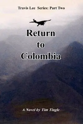 Întoarcerea în Columbia - Return to Colombia