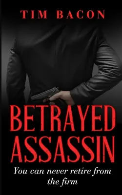 Asasinul trădat - Betrayed Assassin