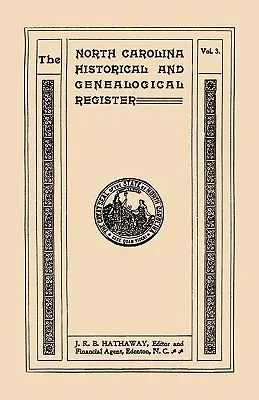 Registrul istoric și genealogic al Carolinei de Nord. Unsprezece numere legate în trei volume. Volumul trei - North Carolina Historical and Genealogical Register. Eleven Numbers Bound in Three Volumes. Volume Three