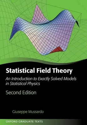 Teoria câmpului statistic: O introducere în modelele rezolvate exact în fizica statistică - Statistical Field Theory: An Introduction to Exactly Solved Models in Statistical Physics