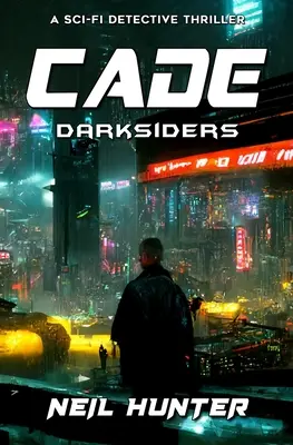 Cade: Darksiders - Cartea 1 - Cade: Darksiders - Book 1