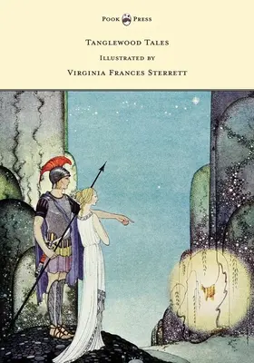 Tanglewood Tales - Ilustrată de Virginia Frances Sterrett - Tanglewood Tales - Illustrated by Virginia Frances Sterrett