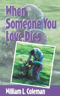 Când moare cineva drag - When Someone You Love Dies