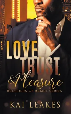 Dragoste, încredere și plăcere - Love, Trust & Pleasure