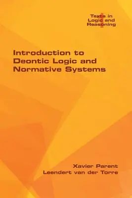 Introducere în logica deontică și sistemele normative - Introduction to Deontic Logic and Normative Systems