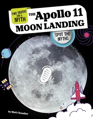 Aterizarea Apollo 11 pe Lună: Descoperiți miturile - The Apollo 11 Moon Landing: Spot the Myths