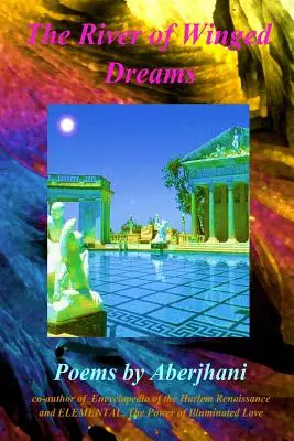 Râul viselor înaripate (The River of Winged Dreams) - The River of Winged Dreams