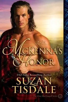McKenna's Honor: , Cartea a patra din seria Clan Macdougall, o nuvelă - McKenna's Honor: , Book Four of the Clan Macdougall Series, a Novella