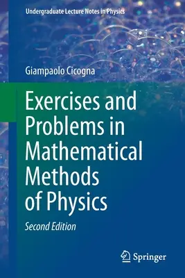 Exerciții și probleme în metodele matematice ale fizicii (Exercises and Problems in Mathematical Methods of Physics) - Exercises and Problems in Mathematical Methods of Physics
