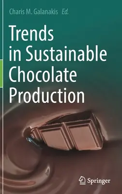 Tendințe în producția durabilă de ciocolată - Trends in Sustainable Chocolate Production