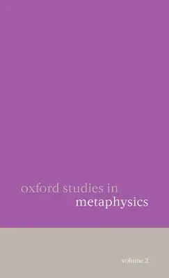 Studii Oxford în metafizică: Volumul 2 - Oxford Studies in Metaphysics: Volume 2