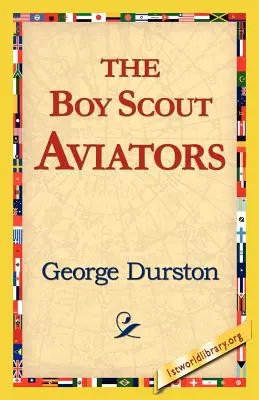 Aviatorii cercetași - The Boy Scout Aviators
