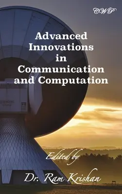 Inovații avansate în comunicare și calcul - Advanced Innovations in Communication and Computation