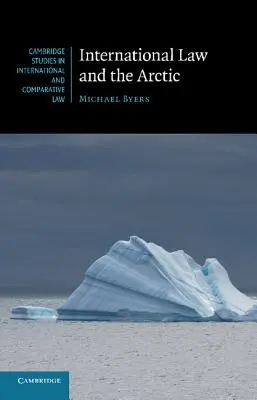 Dreptul internațional și regiunea arctică - International Law and the Arctic