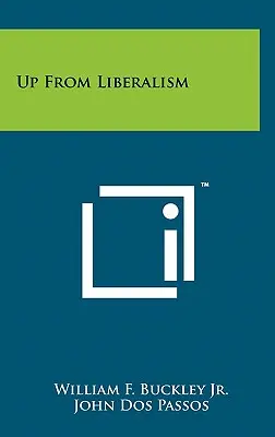 Sus din liberalism - Up from Liberalism