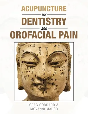 Acupunctură pentru stomatologie și dureri orofaciale - Acupuncture for Dentistry and Orofacial Pain