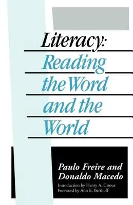 Alfabetizarea: Lectura cuvântului și a lumii - Literacy: Reading the Word and the World