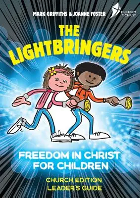 The Lightbringers Church Edition Leader's Guide: Versiunea în engleză britanică - The Lightbringers Church Edition Leader's Guide: British English Version